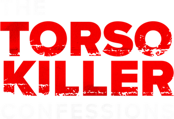 The Torso Killer Confessions logo