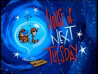 House of Next Tuesday
