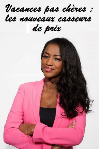 Vacances pas chères : Les nouveaux casseurs de prix poster