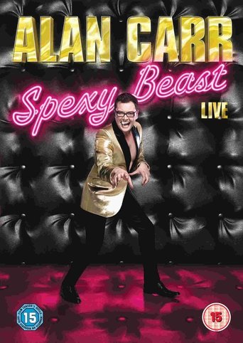 Alan Carr: Spexy Beast Live