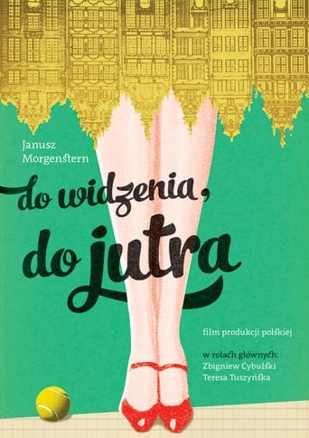 Do widzenia, do jutra