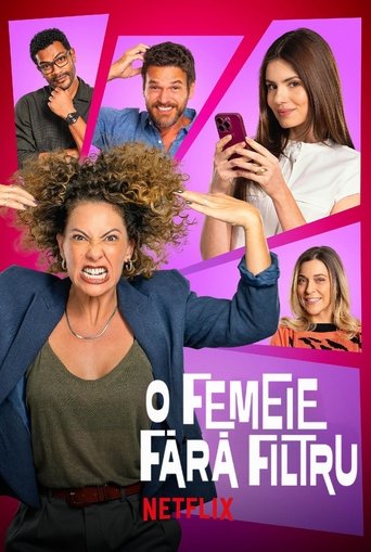 O femeie fără filtru