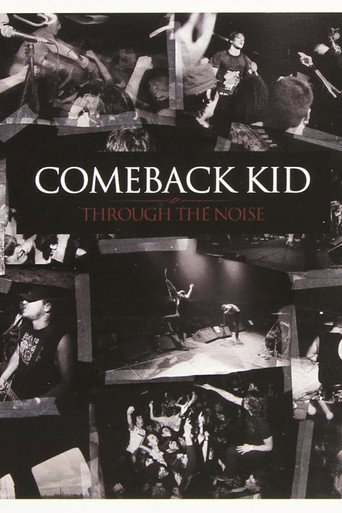 Comeback Kid: Through the Noise Live in Leipzig (2008)