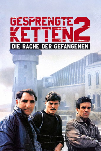 Gesprengte Ketten – Die Rache der Gefangenen