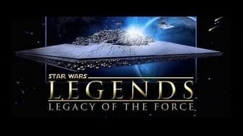Star Wars Legends: Legacy of the Force (2015)