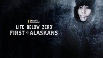 #5 Life Below Zero: First Alaskans