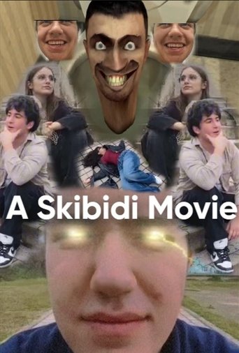 A SKIBIDI MOVIE: Based on a True Story Poster
