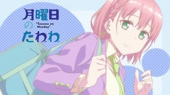 Getsuyoubi no Tawawa - 2x01