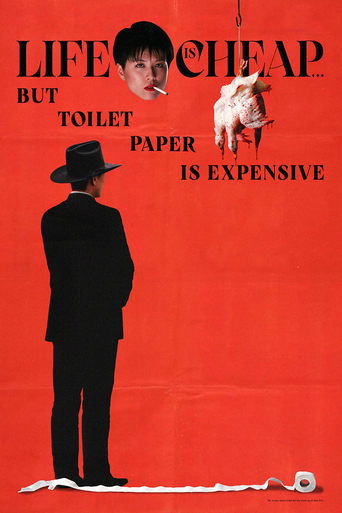 Poster för Life is Cheap...But Toilet Paper is Expensive