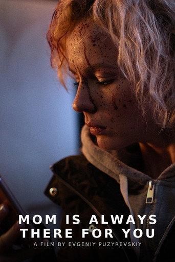 Mom Is Always There For You