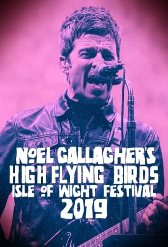 Noel Gallagher's High Flying Birds - Isle of Wight Festival 2019