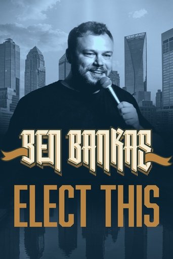 Elect This | Ben Bankas Comedy Special poster