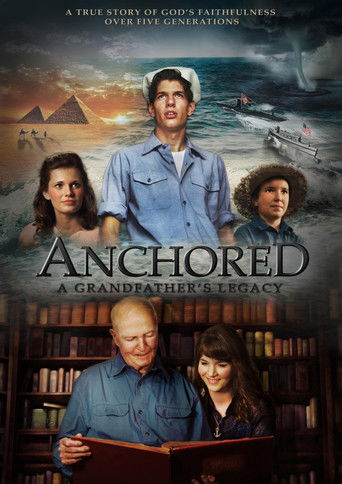 Anchored: A Grandfather's Legacy (2015) official movie poster