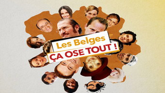 Les Belges ça ose tout! (2017)