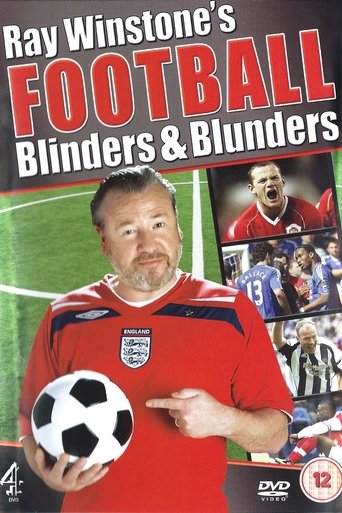 Ray Winstone's Football Blinders & Blunders (2008) Ray Winstone's Football Blinders & Blunders (2008)