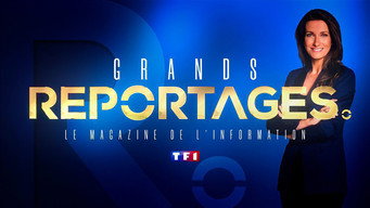Grands reportages (1989- )