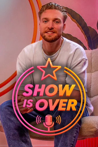 Show Is Over