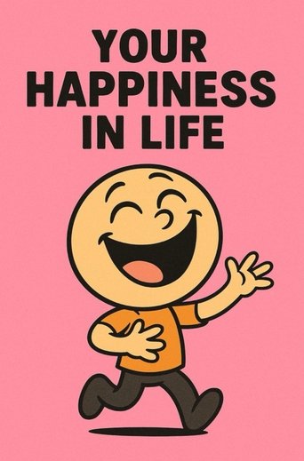 Your happiness in life