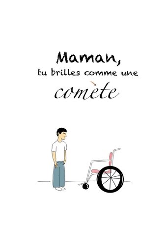 Maman, tu brilles comme une comète (2024)