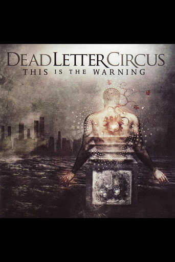 Dead Letter Circus - This Is The Warning - US Edition DVD (2011)