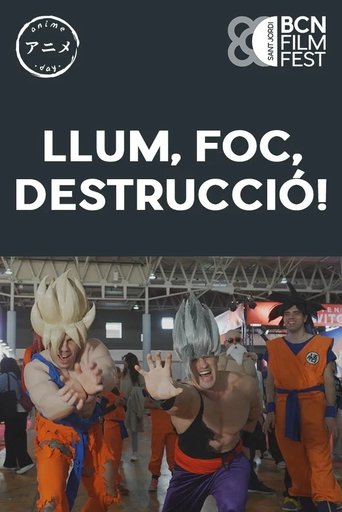 Llum, foc, destrucció! Llum, foc, destrucció!