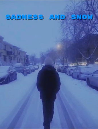 Sadness and snow (2025)