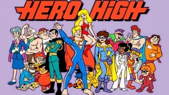 Hero High (1981- )