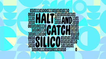 Halt and Catch Silico