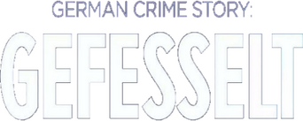 German Crime Story: Gefesselt logo