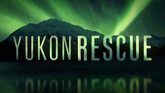 Yukon Rescue (2024- )
