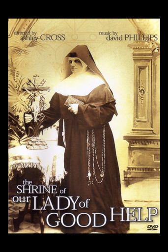The Shrine of Our Lady of Good Help poster