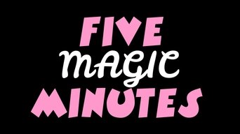 Five Magic Minutes - S1E01