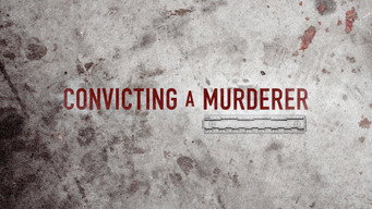Convicting a Murderer (2023- )