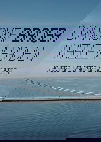 Danske Broer I Hele Verden Højere, Længere, Vildere poster