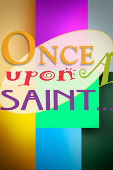Once upon a Saint poster
