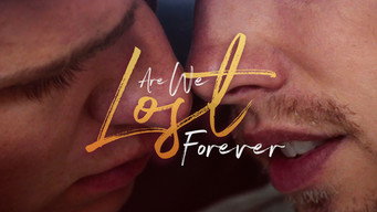 #4 Are We Lost Forever