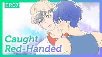 Episode 7 — Cought Red-Handed