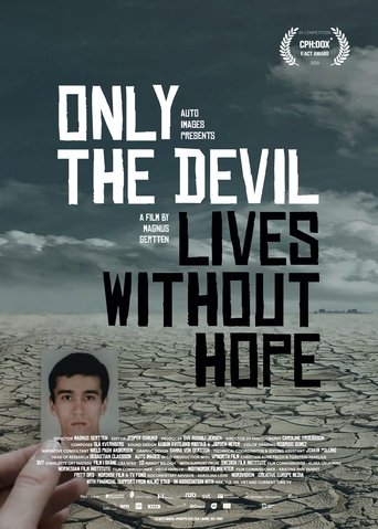 Poster för Only the Devil Lives Without Hope