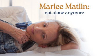 Marlee Matlin: Not Alone Anymore (2025)