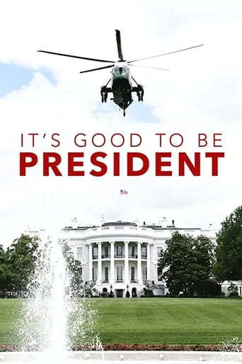 Poster för It's Good to Be the President
