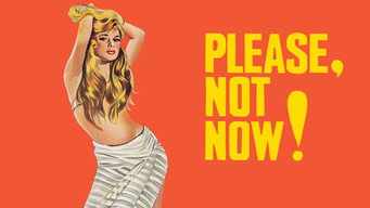 Please, Not Now! (1961)