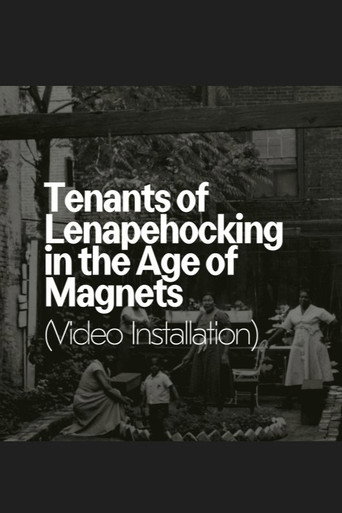 Tenants of Lenapehocking in the Age of Magnets