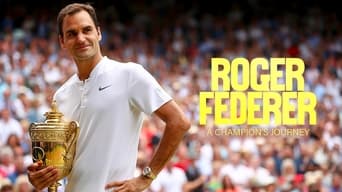 #1 Roger Federer: A Champions Journey