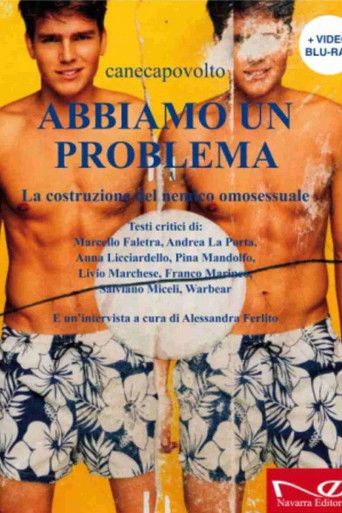 Abbiamo un problema. La costruzione del nemico omosessuale