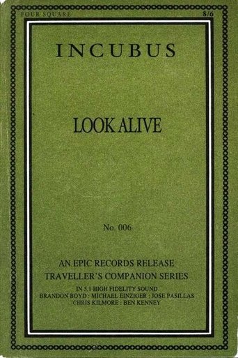 Incubus -  Look Alive (2007)