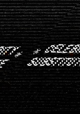 Celebrity Substitute