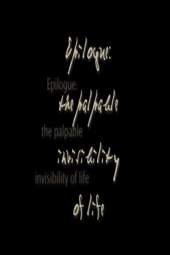 Epilogue: The Palpable Invisibility of Life (2006)