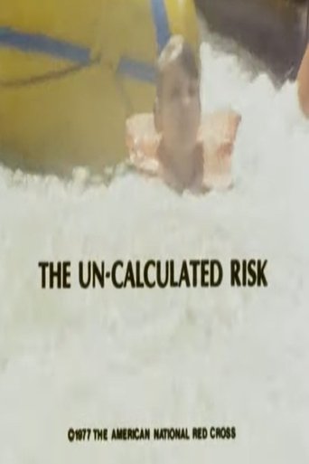 The Un-Calculated Risk (1977)