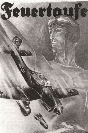 Feuertaufe - Der Film vom Einsatz unserer Luftwaffe im polnischen Feldzug