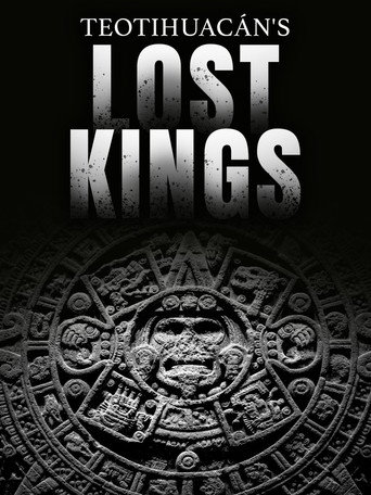 Póster de Teotihuacan's Lost Kings
